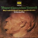 Richard Wagner, Chor der Bayreuther Festspiele Und Orchester der Bayreuther Festspiele, Wilhelm Pitz - Chöre Aus Bayreuth (LP, RE)