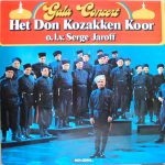 Don Kosaken Chor Serge Jaroff o.l.v. Serge Jaroff - Gala Concert (2xLP, Comp, Gat)