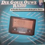 Various - Die Goeie Ouwe Radio 6 (LP, Comp)