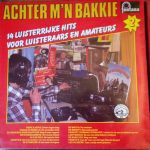 Various - Achter M'n Bakkie (LP, Album)