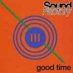 SoundFactory - Good Time (12")