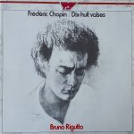 Frédéric Chopin - Bruno Rigutto - Dix-Huit Valses (LP, Album, Quad, Gat)