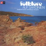 Sardische Chöre Und Folklore-Gruppen - Folklore Auf Sardinien (LP)