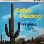 Pepe Jaramillo And His Latin-American Rhythm - Salud Mexico (LP)
