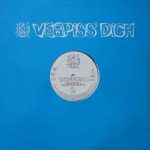 Tic Tac Toe (2) - Verpiss' Dich (12", Maxi)