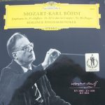 Wolfgang Amadeus Mozart · Karl Böhm · Berliner Philharmoniker - Symphonien Nr. 35 »Haffner« · Nr. 32 G-Dur (In G Major) · Nr. 38 »Prager« (LP)