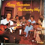 Barry Thornton - The Country Way (LP, Album)