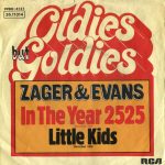 Zager & Evans - In The Year 2525 / Little Kids (7", Single, RE)