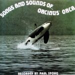 Orcinus Orca (3) - Songs And Sounds Of Orcinus Orca (CD, RE)
