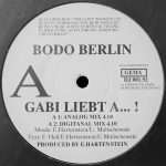 Bodo Berlin - Gabi Liebt A... ! (12")