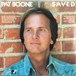 Pat Boone - S•A•V•E•D (LP, Album)