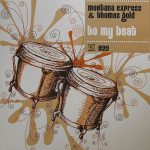 Montana Express & Thomas Gold - To My Beat (12")