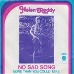 Helen Reddy - No Sad Song (7", Single, Big)