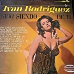 Ivan Rodriguez - Sigo Siendo De Tí (LP)