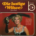Else Liebesberg, Erika Mechera, Rudolf Christ, Lotte Rysanek, Kurt Equiluz - Die Lustige Witwe Querschnitt  (LP)