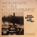 Due Boemi Di Praga - Emma Kovárnová, Josef Horák (2) - Bassklarinette Das Neue Konzertinstrument (LP, Album)