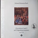Johann Sebastian Bach - Ouvertüren 1 Und 2 Auf Originalinstrumenten Um 1725 (LP, Gat)