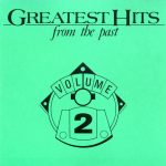 Various - Greatest Hits From The Past Volume 2 (CD, Comp)