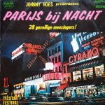 Various - Johnny Hoes Presenteert: Parijs Bij Nacht - 28 Gezellige Meezingers! (LP, Comp)