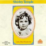 Shirley Temple - Little Miss Wonderful (CD, Comp, RM)