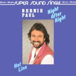 Bernie Paul - Night After Night / Hot Line (12", Single)