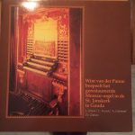 Wim van der Panne - bespeelt het gerestaureerde Moreau-orgel in de St. Janskerk te Gouda (LP)