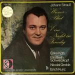 Johann Strauss Jr., Erika Köth, Elisabeth Schwarzkopf, Nicolai Gedda, Erich Kunz - Wiener Blut / Eine Nacht In Venedig (LP, Album)