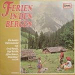 Various - Ferien In Den Bergen (LP, Comp)