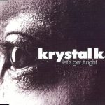 Krystal K - Let's Get It Right (CD, Maxi)