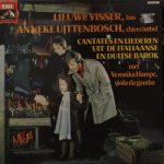 Lieuwe Visser, Anneke Uittenbosch, Veronika Hampe - Cantates En Liederen Uit De Italiaanse En Duitse Barok (LP)