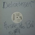 Delicatessen - Hustle Into Bed (LP, Album, Ltd, Num, Han)