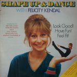 Felicity Kendal - Shape Up And Dance With Felicity Kendal (LP)