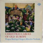 Prague Madrigal Singers, Miroslav Venhoda - Christmas Carols of Old Europe (LP, RE)