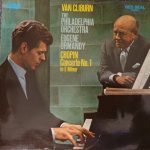 Van Cliburn, The Philadelphia Orchestra , Conductor Eugene Ormandy - Frédéric Chopin - Concerto No. 1 In E Minor (LP, Album)