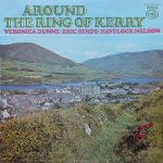 Veronica Dunne, Eric Hinds, Havelock Nelson (2) - Around The Ring Of Kerry (LP, RE)