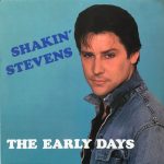 Shakin' Stevens And The Sunsets - The Early Days (LP, Comp)