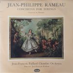 Jean-Philippe Rameau, Orchestre De Chambre Jean-François Paillard Director Jean-François Paillard - Concertos For Strings (Concerts En Sextuor) (LP, Album, Mono)