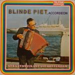 Blinde Piet - Straatmuzikant Uit Rotterdam (LP, Comp, RE)