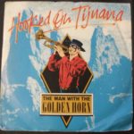 The Man With The Golden Horn - Hooked On Tijuana (7", Single)