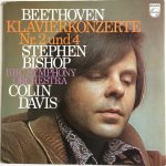 Ludwig van Beethoven, Stephen Bishop (3), BBC Symphony Orchestra, Sir Colin Davis - Klavierkonzerte Nr. 2 Und 4 (LP)