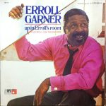 Erroll Garner - Up In Erroll's Room (LP, Album)
