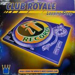 Club Royale - Loosing Sleep (12")