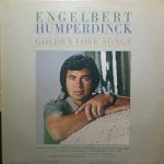 Engelbert Humperdinck - Golden Love Songs (LP, Comp)