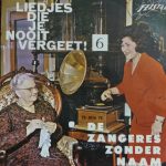 Zangeres Zonder Naam - Liedjes Die Je Nooit Vergeet ! 6 (7", EP)