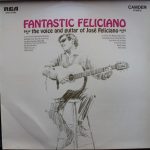 José Feliciano - Fantastic Feliciano - The Voice And Guitar Of José Feliciano (LP)