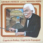 Arthur Fiedler And Boston Pops Orchestra - Capriccio Italien - Capriccio Espagnol (LP, Album, Ltd, Dir)