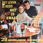 Various - Het Leven Is Heus Niet Zo Kwaad - 28 Nederlandse Suksessen (LP, Album)