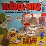 Various - Original Blödel-Hits Fröhlich Frech & Irre Gut! (LP, Comp)