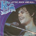 KC & The Sunshine Band - Let's Go Rock And Roll (7", Single)