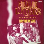 Nellie Lutcher With Nat King Cole - For You My Love (12", Mono)